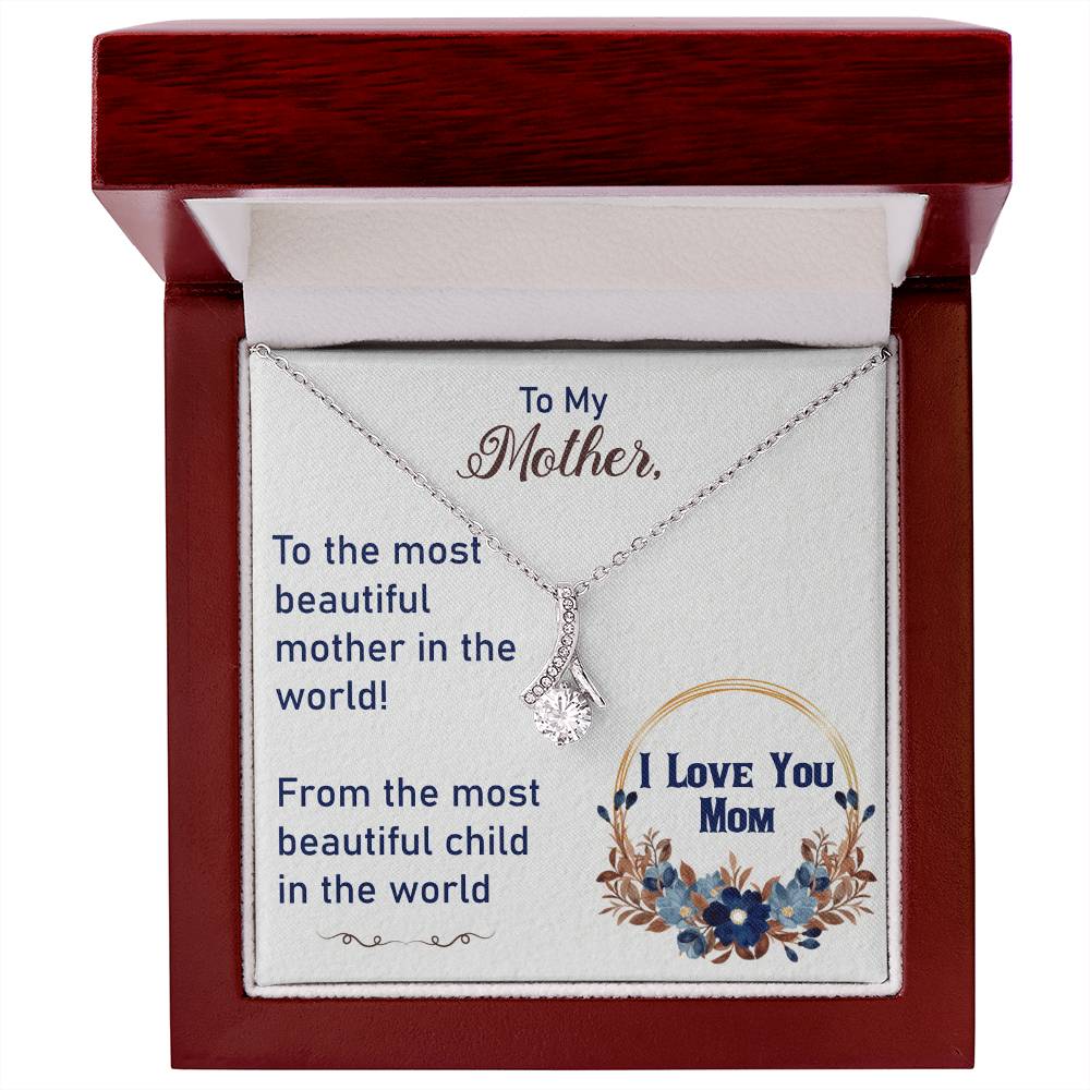 To My Mother - Alluring Beauty Necklace